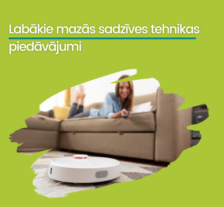 Labākie mazās sadzīves tehnikas piedāvājumi!