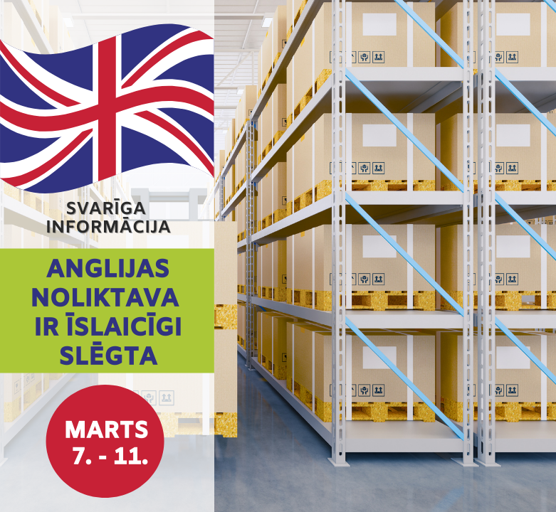 Anglijas noliktava ir īslaicīgi slēgta!