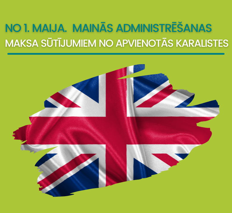 Mainās administrācijas maksa sūtījumiem no Lielbritānijas!