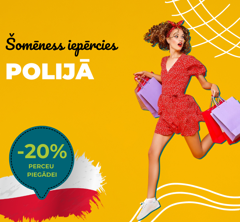 20% atlaide piegādei no Polijas!