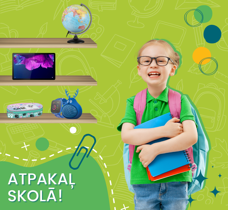 Atpakaļ uz skolu! TOP piedāvājumi skolai!