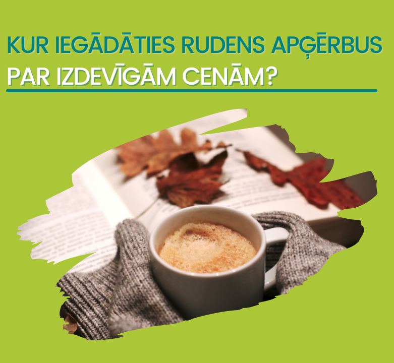 Sagatavojies rudenim izdevīgi!