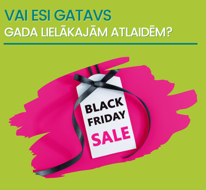 Melnā Piektdiena ir klāt!