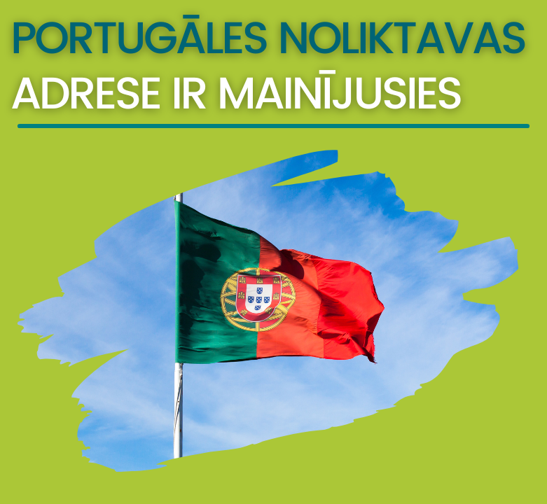 No 24. februāra Portugāles noliktavas adrese ir mainījusies