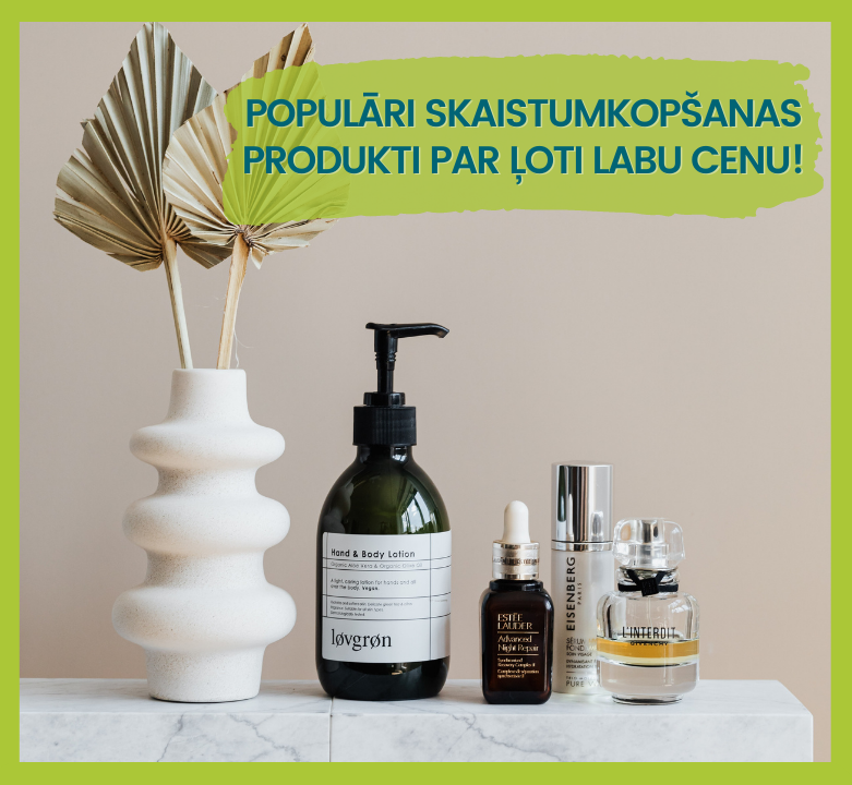 TOP piedāvājumi: skaistumkopšanas produkti VIŅAI un VIŅAM