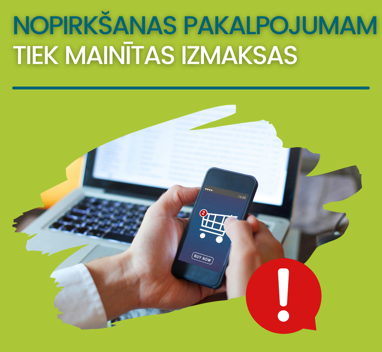 No 1. aprīļa tiek mainītas nopirkšanas pakalpojuma izmaksas