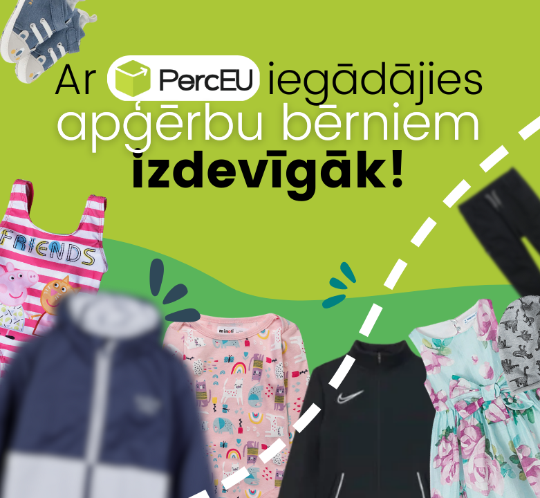 Ar PērcEU iegādājies bērnu apģērbu izdevīgāk
