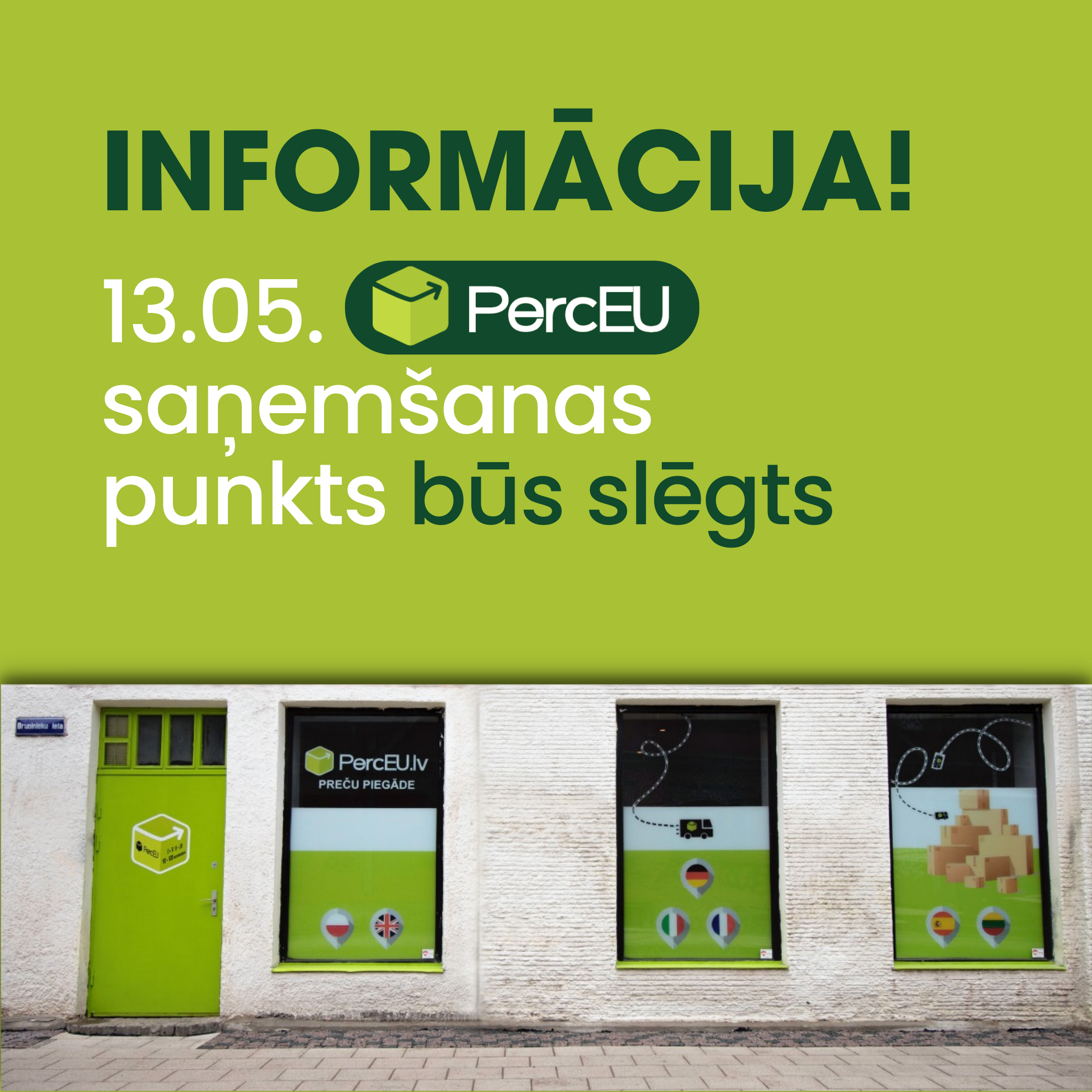 SVARĪGA INFORMĀCIJA! Saņemšanas punkts 13.05.2023. būs slēgts