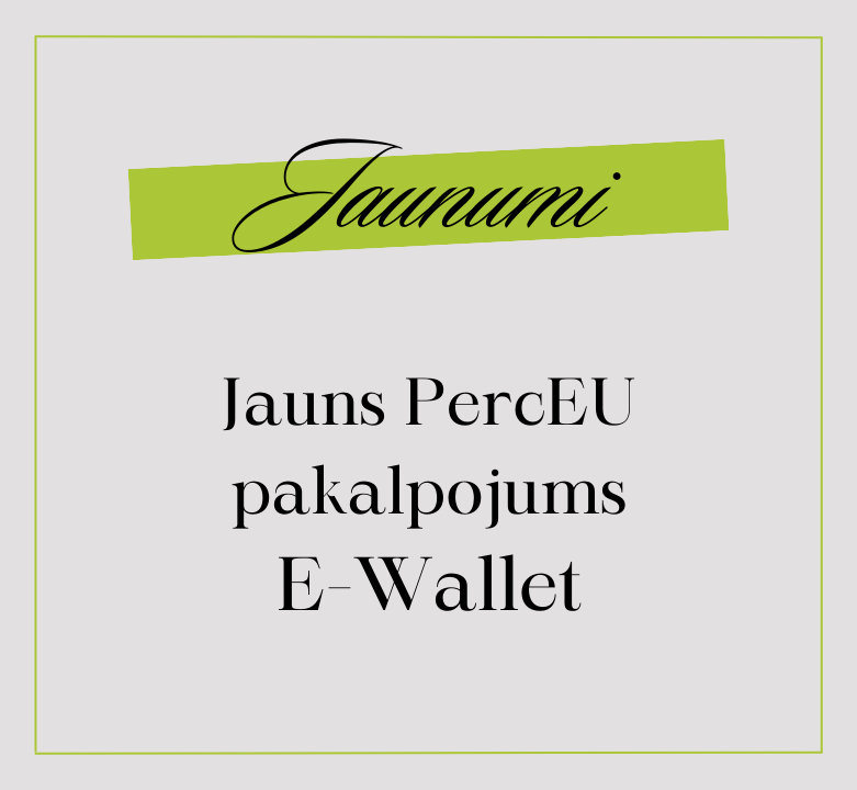 Jaunumi: PercEU eWallet! 🤑