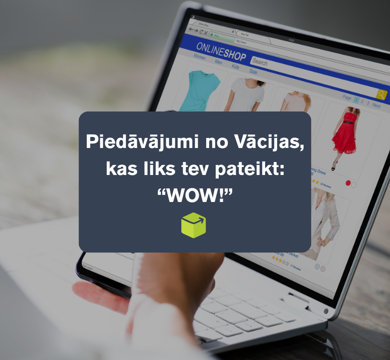 Piedāvājumi no Vācijas, kas liks tev pateikt: “WOW!”