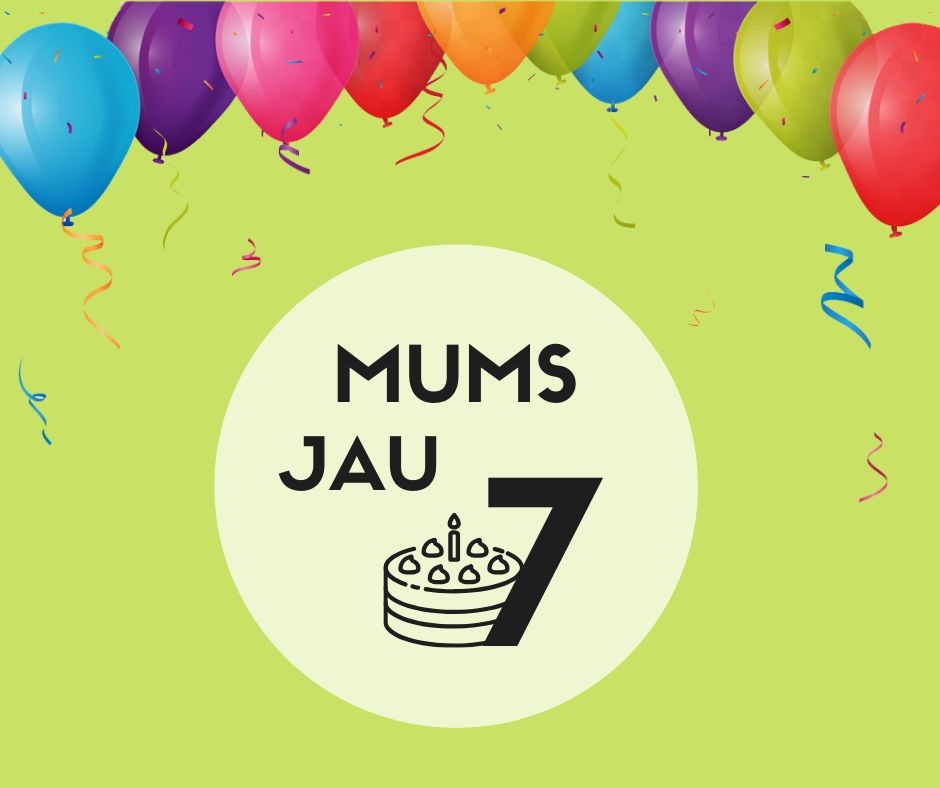 Mums jau septyneri!