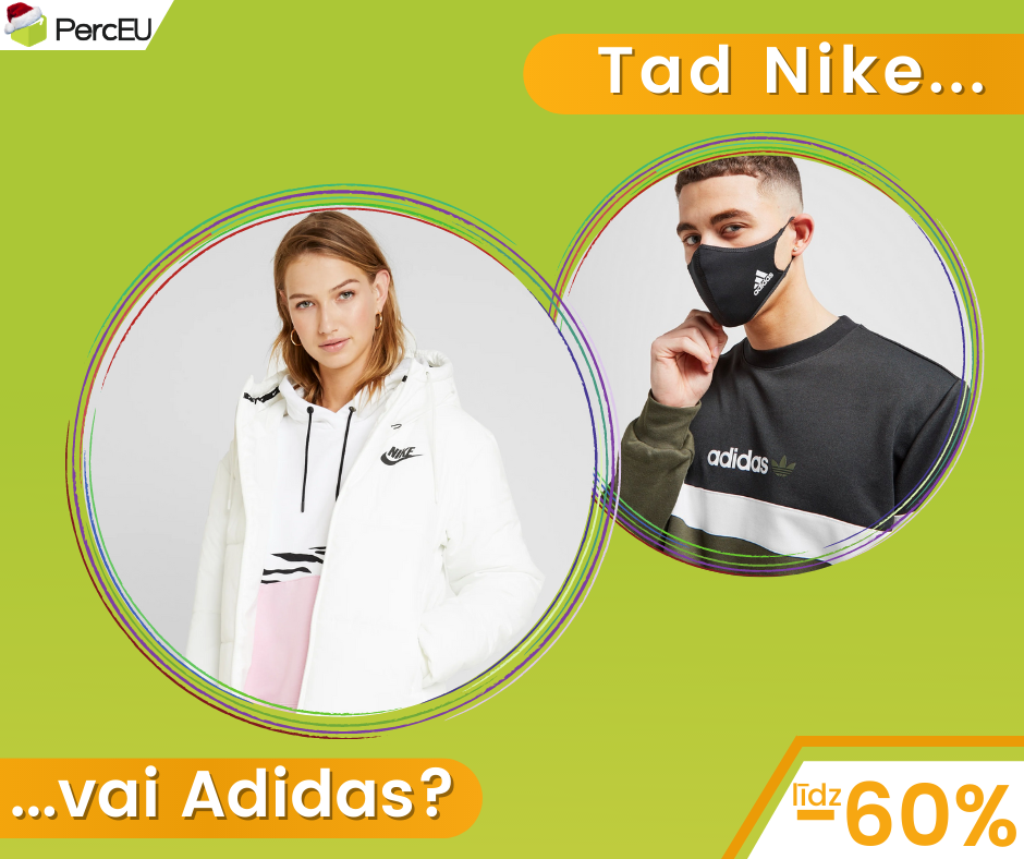 Tad Nike vai Adidas?