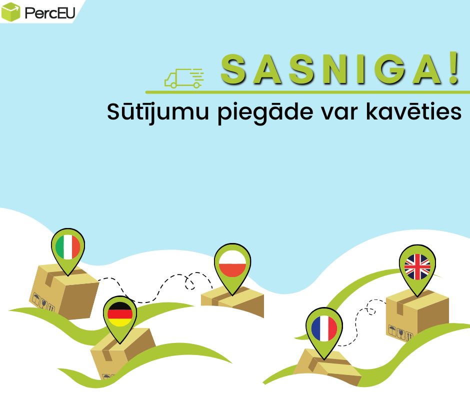 Sūtījumu piegāde var kavēties