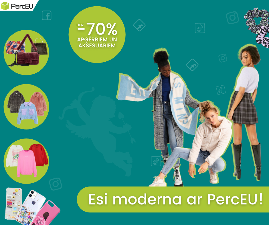 Ar PercEU vienmēr izskatīsies moderni!