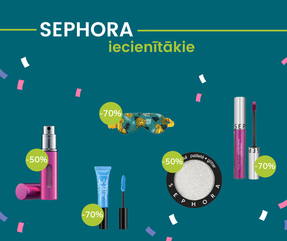 Sephora iecienītākie